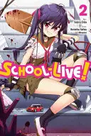 Escuela en directo, volumen 2 (Kaihou (Nitroplus) Norimitsu) - School-Live!, Volume 2 (Kaihou (Nitroplus) Norimitsu)