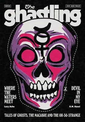 El Ghastling: Libro Doce - The Ghastling: Book Twelve