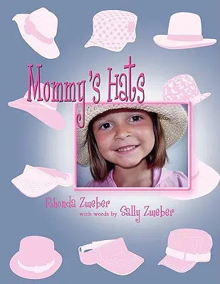 Sombreros de mamá - Mommy's Hats