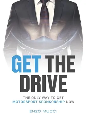 Get The Drive: La única forma de conseguir patrocinio en el mundo del motor - Get The Drive: The Only Way To Get Motorsport Sponsorship Now