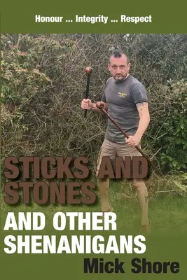 Palos y piedras y otras travesuras - Sticks and Stones and other shenanigans