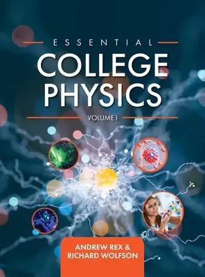 Essential College Physics Volumen I - Essential College Physics Volume I