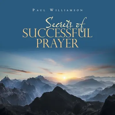 Secretos de una oración fructífera - Secrets of Successful Prayer