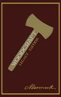 Woodcraft (Legacy Edition) (Nessmuk (George W. Sears))