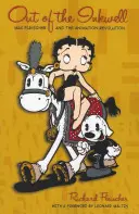 Fuera del tintero: Max Fleischer y la revolución de la animación - Out of the Inkwell: Max Fleischer and the Animation Revolution