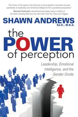 El poder de la percepción: Liderazgo, inteligencia emocional y brecha de género - The Power of Perception: Leadership, Emotional Intelligence, and the Gender Divide