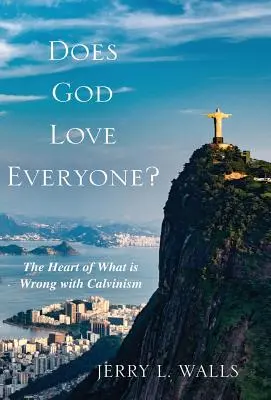 ¿Ama Dios a todo el mundo? - Does God Love Everyone?