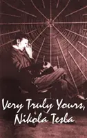 Muy Suyo, Nikola Tesla - Very Truly Yours, Nikola Tesla