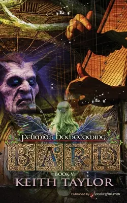 Bardo V: El regreso de Felimid - Bard V: Felimid's Homecoming