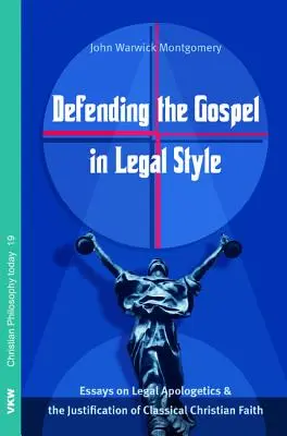 La defensa jurídica del Evangelio - Defending the Gospel in Legal Style