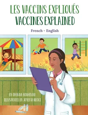 Vacunas explicadas (francés-inglés): Les Vaccins expliqus - Vaccines Explained (French-English): Les Vaccins expliqus