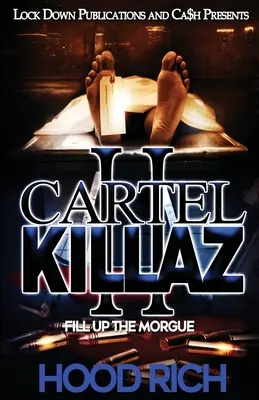 Cartel Killaz 2: Llena la morgue - Cartel Killaz 2: Fill up the Morgue