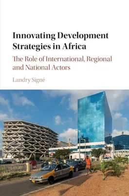 Estrategias innovadoras de desarrollo en África - Innovating Development Strategies in Africa