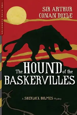 El sabueso de los Baskerville (Ilustrado): Un misterio de Sherlock Holmes - The Hound of the Baskervilles (Illustrated): A Sherlock Holmes Mystery