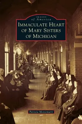 Hermanas del Inmaculado Corazón de María de Michigan - Immaculate Heart of Mary Sisters of Michigan