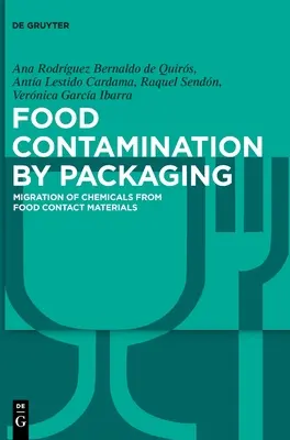 Food Contamination by Packaging: Migration of Chemicals from Food Contact Materials