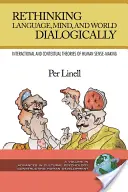 Repensar dialógicamente el lenguaje, la mente y el mundo (PB) - Rethinking Language, Mind, and World Dialogically (PB)