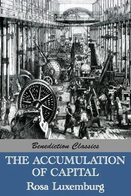 La acumulación de capital - The Accumulation of Capital