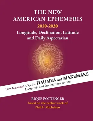 Las nuevas efemérides americanas 2020-2030: longitud, declinación y latitud - The New American Ephemeris 2020-2030: Longitude, Declination & Latitude