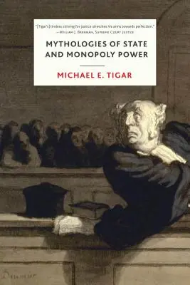 Mitologías del poder del Estado y del monopolio - Mythologies of State and Monopoly Power