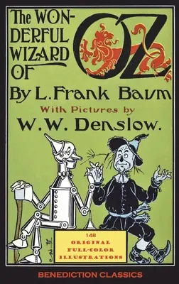 El maravilloso Mago de Oz: (Con 148 ilustraciones originales a todo color) - The Wonderful Wizard of Oz: (With 148 original full-color illustrations)