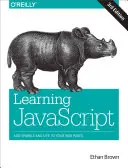 Aprendiendo JavaScript: JavaScript Essentials for Modern Application Development - Learning JavaScript: JavaScript Essentials for Modern Application Development