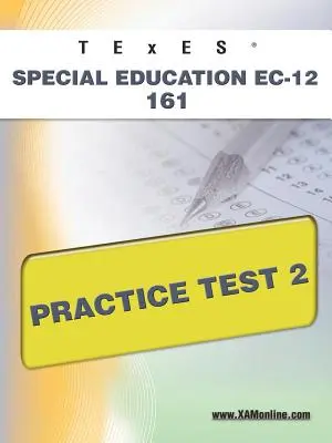 TExES Educación Especial Ec-12 161 Prueba de Práctica 2 - TExES Special Education Ec-12 161 Practice Test 2