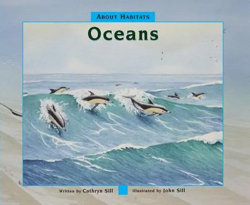 Acerca de los hábitats: Océanos - About Habitats: Oceans