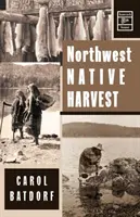 Cosecha indígena del Noroeste - Northwest Native Harvest