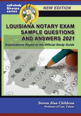 Preguntas y respuestas del examen de notario de Luisiana 2021: Explicaciones relacionadas con la Guía de Estudio Oficial - Louisiana Notary Exam Sample Questions and Answers 2021: Explanations Keyed to the Official Study Guide