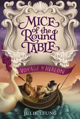 Los ratones de la Mesa Redonda: Viaje a Avalon - Mice of the Round Table: Voyage to Avalon