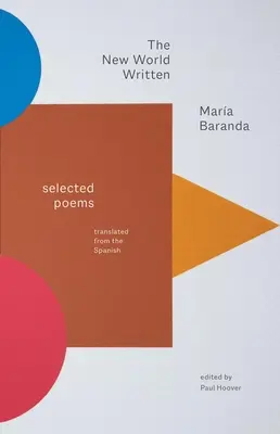 El nuevo mundo escrito: Poemas escogidos - The New World Written: Selected Poems