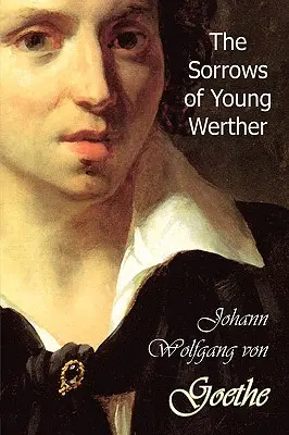 Las penas del joven Werther - The Sorrows of Young Werther