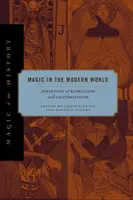 La magia en el mundo moderno: Estrategias de represión y legitimación - Magic in the Modern World: Strategies of Repression and Legitimization