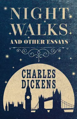 Paseos nocturnos y otros ensayos - Night Walks and Other Essays