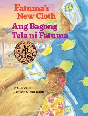 Fatuma's New Cloth / Ang Bagong Tela Ni Fatuma: Libros infantiles de Babl en tagalo e inglés - Fatuma's New Cloth / Ang Bagong Tela Ni Fatuma: Babl Children's Books in Tagalog and English