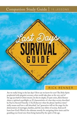 Guía de Estudio Acompañante Guía de Supervivencia para los Últimos Días - Last Days Survival Guide Companion Study Guide