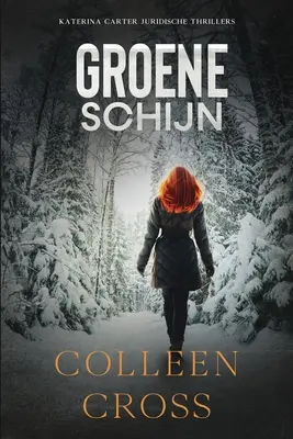 Groene schijn: Thriller jurídico - Groene schijn: Juridische thriller