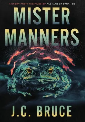 Mister Manners: Una historia de los archivos de Alexander Strange - Mister Manners: A Story From the Files of Alexander Strange