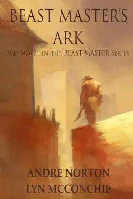 El arca del amo de las bestias - Beast Master's Ark