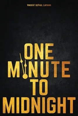 Un minuto para medianoche - One Minute to Midnight