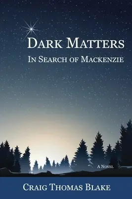 Asuntos oscuros: En busca de Mackenzie - Dark Matters: In Search of Mackenzie