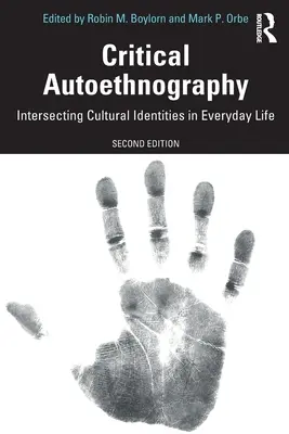 Autoetnografía crítica: La intersección de identidades culturales en la vida cotidiana - Critical Autoethnography: Intersecting Cultural Identities in Everyday Life