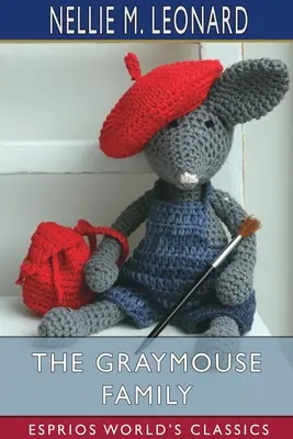La familia Graymouse (Esprios Clásicos) - The Graymouse Family (Esprios Classics)