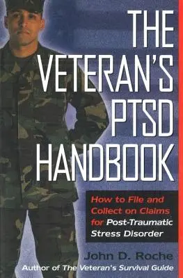 El Manual del Veterano Ptsd: Cómo presentar y cobrar reclamaciones por trastorno de estrés postraumático - The Veteran's Ptsd Handbook: How to File and Collect on Claims for Post-Traumatic Stress Disorder