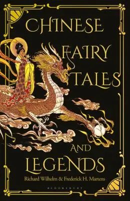 Cuentos y leyendas chinas: Edición de regalo de 73 encantadores cuentos populares y de hadas chinos - Chinese Fairy Tales and Legends: A Gift Edition of 73 Enchanting Chinese Folk Stories and Fairy Tales