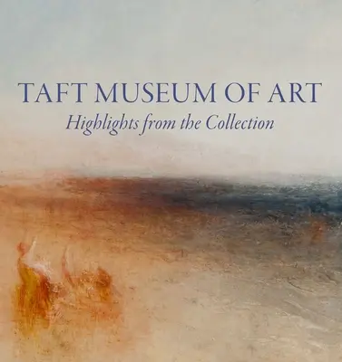 Museo de Arte Taft: Lo más destacado de la colección - Taft Museum of Art: Highlights from the Collection