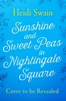 Sol y guisantes dulces en Nightingale Square - Sunshine and Sweet Peas in Nightingale Square