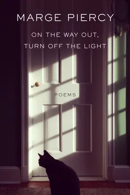 Al salir, apaga la luz: Poemas - On the Way Out, Turn Off the Light: Poems