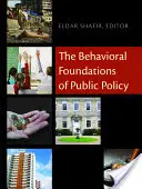 Los fundamentos conductuales de las políticas públicas - The Behavioral Foundations of Public Policy